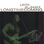 Long Time Coming by Laith Al-Saadi