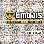 Emojis: The Secret Behind the Smile