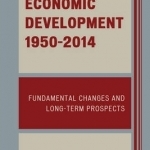 China's Economic Development, 1950-2012: Fundamental Changes and Long-Term Prospects