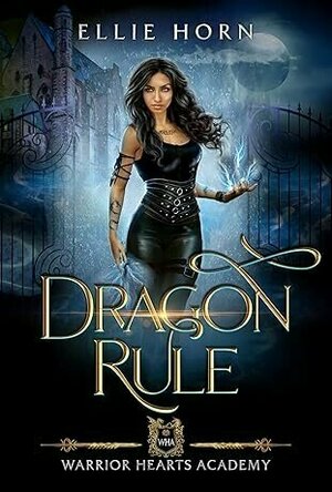 Warrior Hearts Academy: Dragon Rule