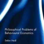 Philosophical Problems of Behavioural Economics