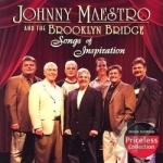 Songs of Inspiration by Johnny Maestro &amp; The Brooklyn Bridge