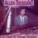 Complete &quot;Tousan&quot; Sessions by Allen Toussaint