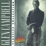 Classics Collection by Glen Campbell