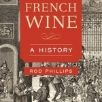 French Wine: A History