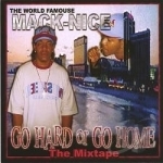 Go Hard Or Go Home 1 by Jersey 1artist Mack-Nice