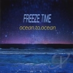 Ocean to Ocean by Freeze Time