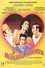 Tres Mexicanos Ardientes (1986)