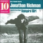 Vampire Girl: Essential Recordings by Jonathan Richman
