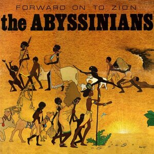 Forward Onto Zion/Satta Masa Gana by The Abyssinians