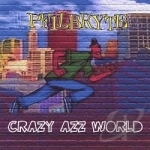 Crazy Azz World by Pfilbryte