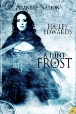 A Hint of Frost (Araneae Nation #1)