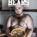 Cooking with the Bears: Healthy Recipes by Hairy Men
