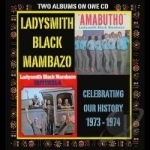 Celebrating Our History: Amabutho (1973) &amp; Isitimela (1974) by Ladysmith Black Mambazo