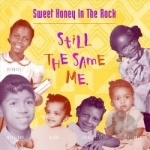 Still the Same Me by Sweet Honey In The Rock