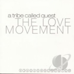 Love Movement by A Tribe Called Quest