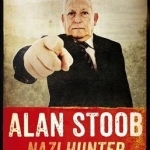 Alan Stoob: Nazi Hunter: A Comic Novel