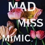 Mad Miss Mimic