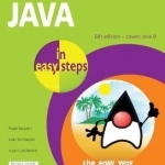 Java in Easy Steps: Covers Java 9