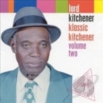 Klassic Kitchener, Vol. 2 by Kitchener / Lord Kitchener