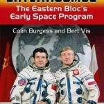 Interkosmos: The Eastern Bloc&#039;s Early Space Program: 2016