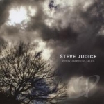 When Darkness Falls by Steve Judice