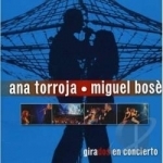 Girados en Concierto by Miguel Bose / Ana Torroja