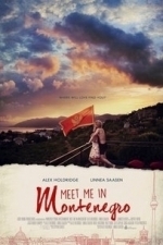 Meet Me In Montenegro (2015)