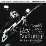 Genius of Guitar: His Early Recordings by Roy Buchanan