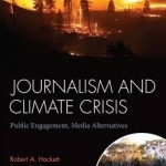 Journalism and Climate Crisis: Public Engagement, Media Alternatives