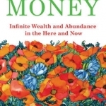 Happy Pocket Full of Money - Expanded Study Edition: Infinite Wealth and Abundance in the Here and Now