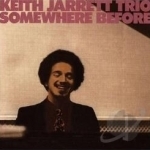 Somewhere Before by Keith Jarrett / Keith Trio Jarrett