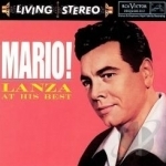 Mario! Lanza at His Best by Mario Lanza
