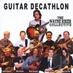 Guitar Decathlon by The Wayne Riker Collective