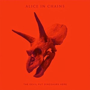 The Devil Put Dinosaurs Here by Alice In Chains