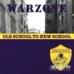 Old School to the New School by Warzone