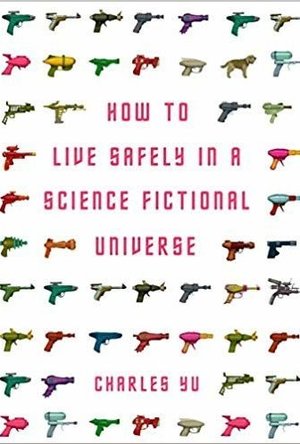 How to Live Safely in a Science Fictional Universe