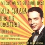 Where Do We Go From Here, Vol. 18 by Bob Crosby