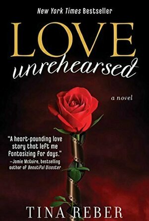 Love Unrehearsed (Love, #2)