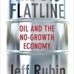 The Big Flatline: Oil and the No-Growth Economy