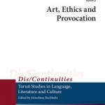 Art, Ethics and Provocation