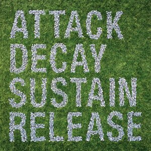 Attack Decay Sustain Release by Simian Mobile Disco