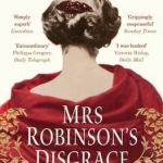 Mrs Robinson&#039;s Disgrace: The Private Diary of a Victorian Lady