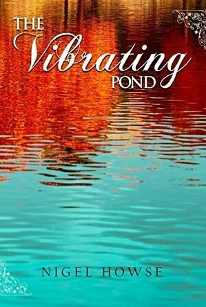 The Vibrating Pond
