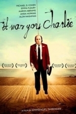 It Was You Charlie (2014)