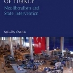 The Economic Transformation of Turkey: Neoliberalism and State Intervention