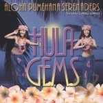 Hula Gem by Aloha Pumehana Serenaders