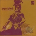 Extraordinary Girl by Carmen Miranda