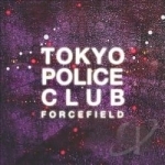 Forcefield by Tokyo Police Club