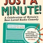 Welcome to Just a Minute!: A Celebration of Britain&#039;s Best-Loved Radio Comedy